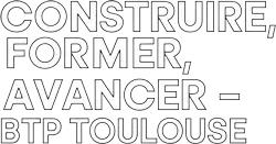 Construire, Former, Avancer – BTP Toulouse